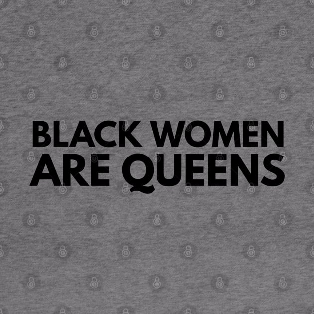 Black Women Are Queens | African American | Black Lives by UrbanLifeApparel